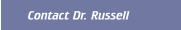 Contact Dr. Russell